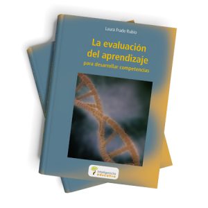 La evaluación del aprendizaje para desarrollar competencias